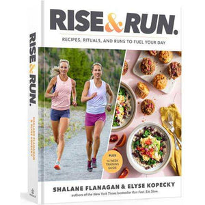 Rise & Run. | Recipes, Rituals, and Runs to Fuel Your Day